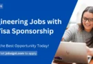 Engineering Jobs with Visa Sponsorship