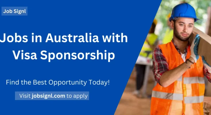 Jobs in Australia with Visa Sponsorship