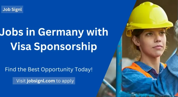 Jobs in Germany with Visa Sponsorship