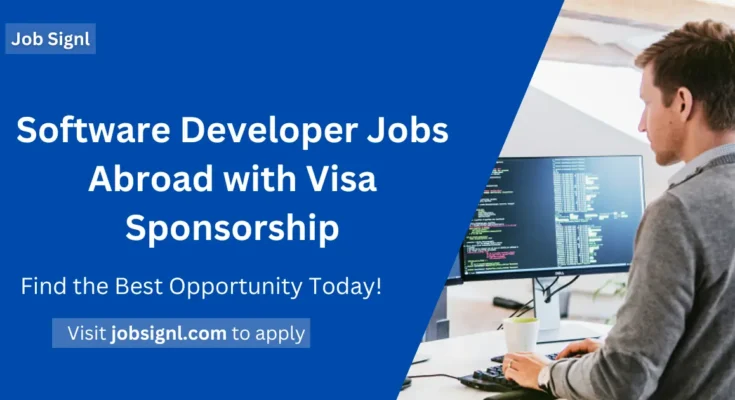 Software Developer Jobs Abroad with Visa Sponsorship